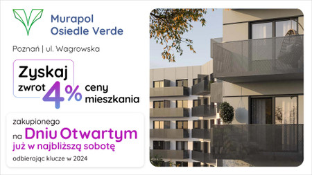 Nowa inwestycja - Murapol Osiedle Verde, Poznań, ul. Wagrowska - dni otwarte