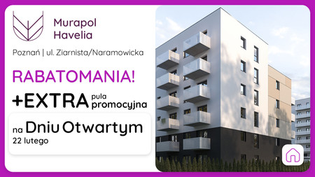 Nowa inwestycja - Murapol Havelia, Poznań, Winogrady, ul. Ziarnista - dni otwarte