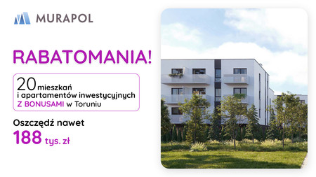 Nowa inwestycja - Murapol Helio, Toruń, Wrzosy, ul. Heweliusza - promocja