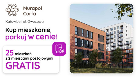 Nowa inwestycja - Murapol Corfa, Katowice, Wełnowiec-Józefowiec, ul. Owocowa - promocja