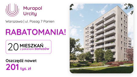 Nowa inwestycja - Murapol Urcity, Warszawa, Ursus, ul. Posag 7 Panien - promocja